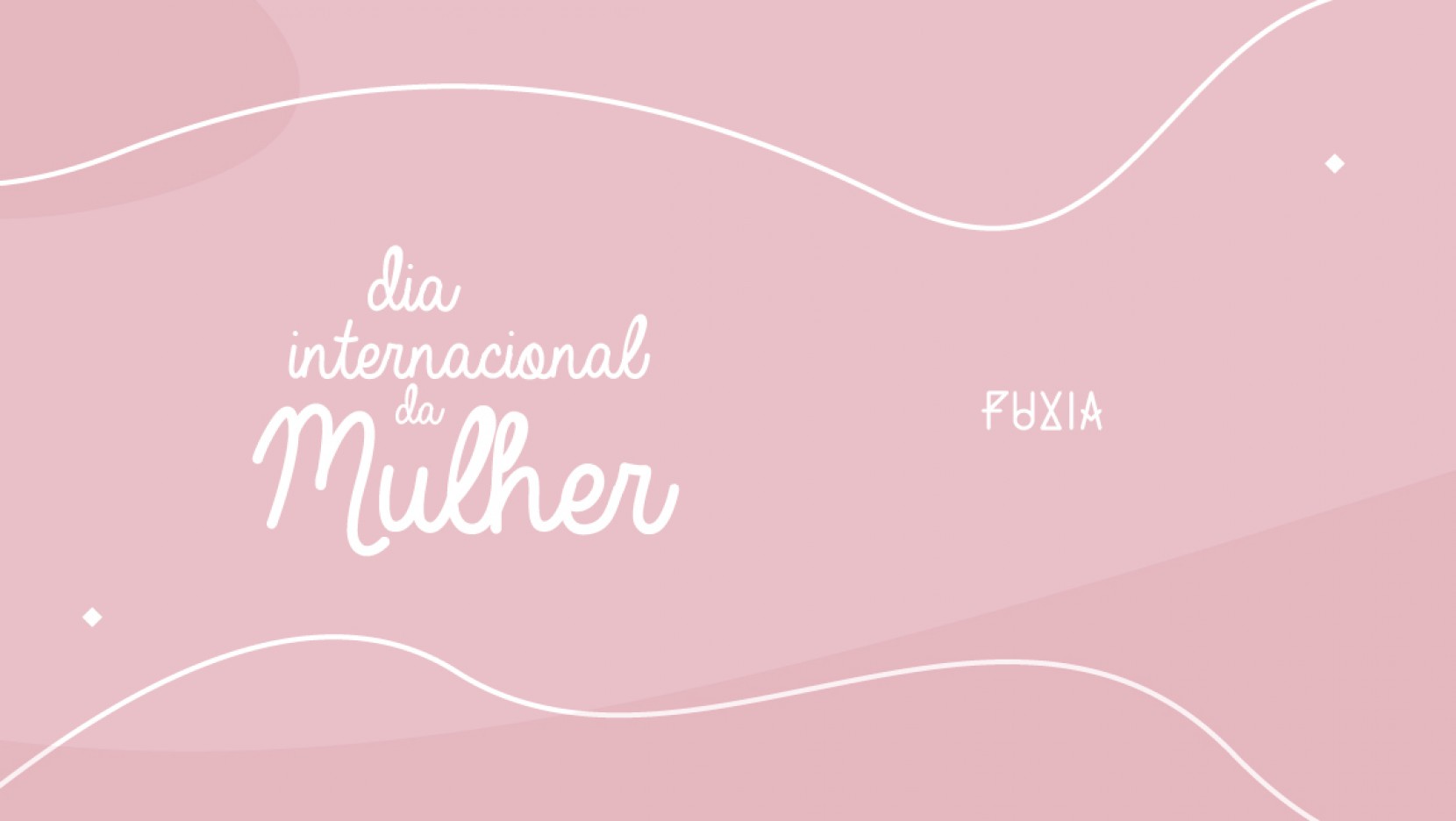 Dia da Mulher - Uma data repleta de simbolismo